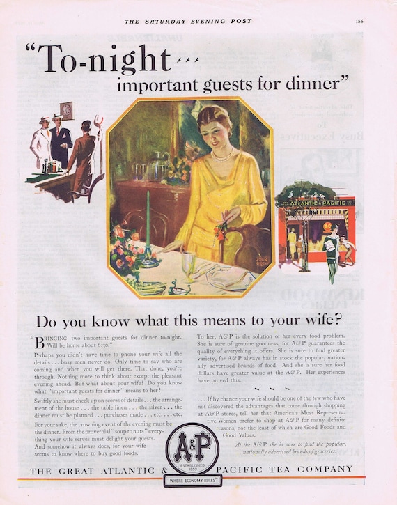 1928 A&P Atlantic and Pacific Grocery Having Important Guests for Dinner Original Vintage Advertisement with Nice Art