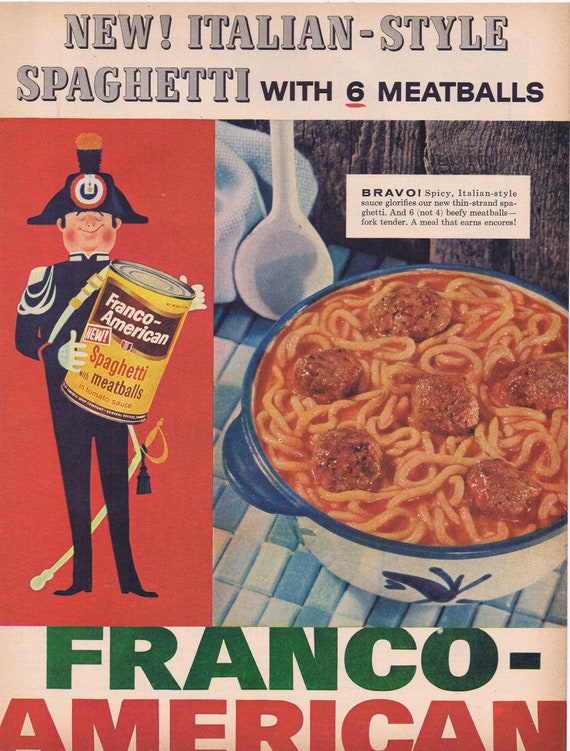 1957 Italian-Style Franco-American Spaghetti with Meatballs Original Vintage Advertisement by Campbell’s Soups