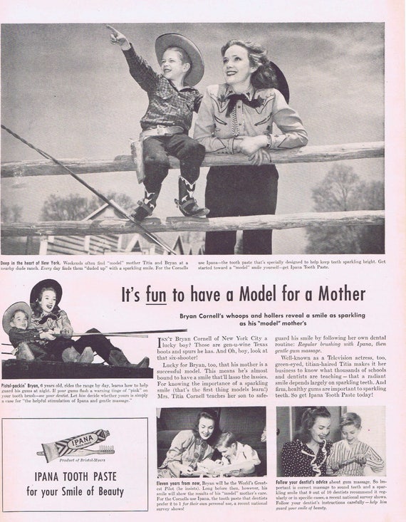 1947 Fun to Have Model Titia Cornell for a Mother Young Cowboy Ipana Tooth Paste or Hood Automobile Tires Original Vintage Ad