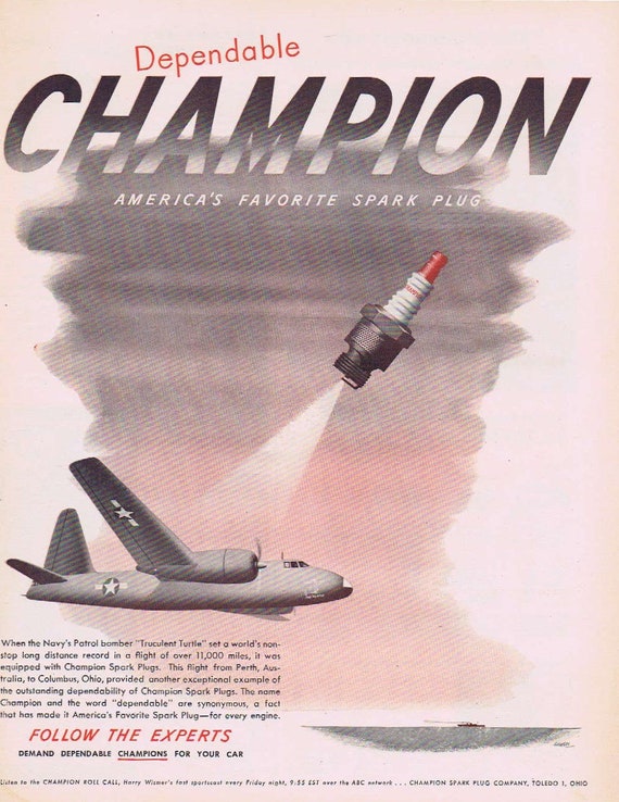 1947 Champion Spark Plugs Original Vintage Advertisement with US Navy Recording Setting Truculent Turtle Bomber