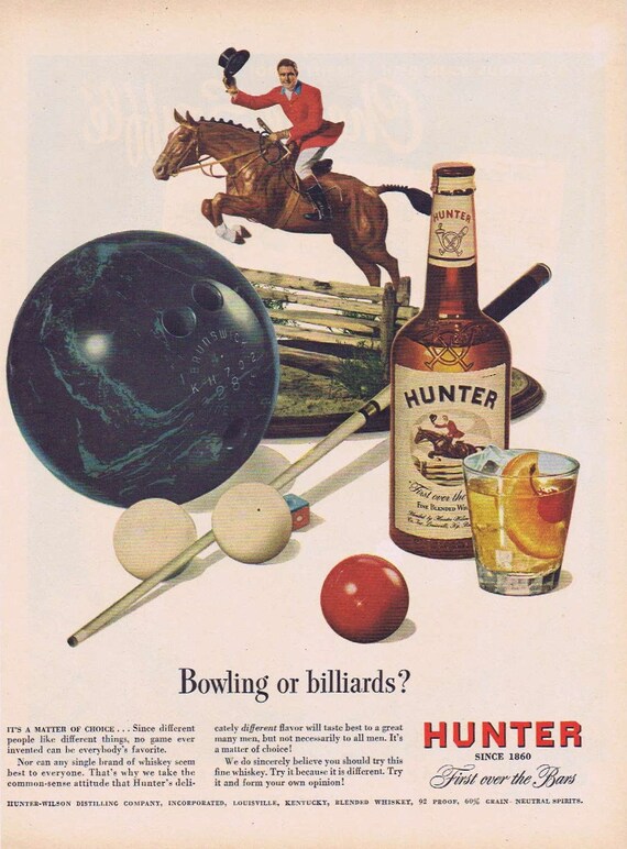 1949 Hunter First Over the Bars  Whiskey and Bowling or Billiards Original Vintage Advertisement