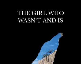 The Girl Who Wasn't and Is [trans poetry book]