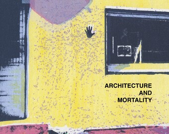Architecture and Mortality [artists' book]
