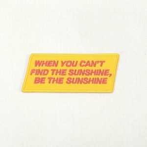 Strykmärke "Be The Sunshine" (9x3,7 cm)