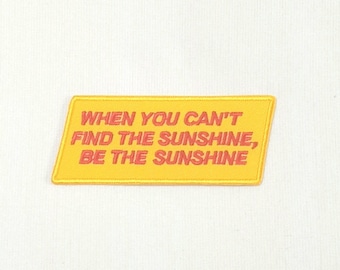 Be The Sunshine Iron-On Patch (9x3.7cm)