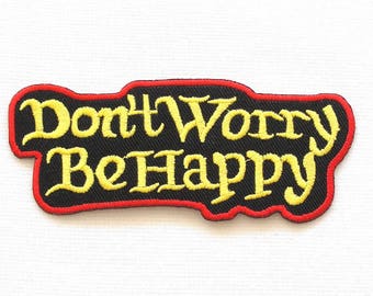 Don't Worry Be Happy  patch