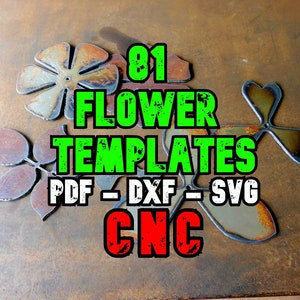 May include: 81 Flower Templates PDF - DXF - SVG CNC. A close-up of metal cutouts of flowers on a brown surface. The text is in green and red.