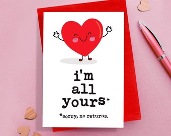 I’m All Yours - Funny Valentines Day Card / Love, Anniversary Card for Him, Her, Husband, Wife