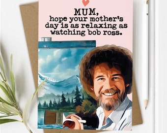 Funny Bob Ross Card for Mum on Mothers Day, Unique Mother's Day Cards for Mom