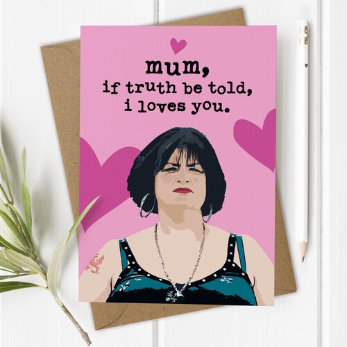 Downloadable Gavin And Stacey Birthday Card, Nessa, I Proper Loves You - View #2