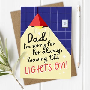 Perdón por dejar las luces encendidas, Tarjeta divertida para el Día del Padre/Cumpleaños de papá