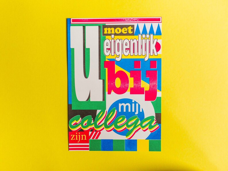 U moet bij mijn collega zijn, A4 risograph print poster | quote U moet bij mijn collega zijn, A4 risograph print poster | quote
