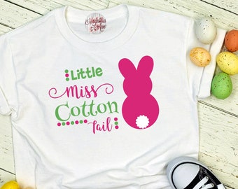 Little Miss Cotton Tail, Girls Easter Shirt, Easter Shirt, Kids Easter Shirt , Girls Easter Outfit, Bunny Shirt, Kids Easter Tees, Girls Tee