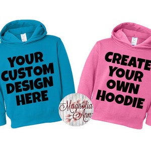 Create Your Own Sweatshirt, Custom Kids Sweatshirt, Custom Toddler Hoodie, Kids Sweatshirt, Kids Hoodie, Custom Design Sweatshirt