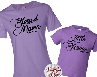 Blessed Mama Little Blessing, Little Blessing Shirt, Mommy and Me Outfit, New Mom and Baby, Mommy and Me Shirts, Family Shirts, Matching Tee
