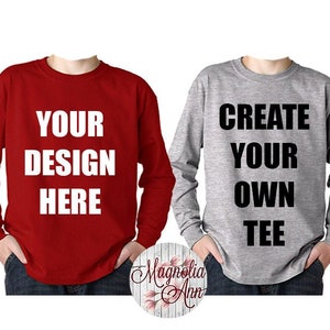 Create Your Own Tee, Custom Long Sleeve Shirt, Custom Tshirt, Custom T Shirt, Kids Long Sleeve Tee, Women&#39;s Long Sleeve, Men&#39;s Long Sleeve
