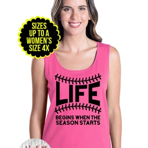 Life Begins When The Season Starts, Baseball Womens Tank Top, Baseball Shirt, Baseball Mom Shirt, Size Small-4X, Plus Size Clothing