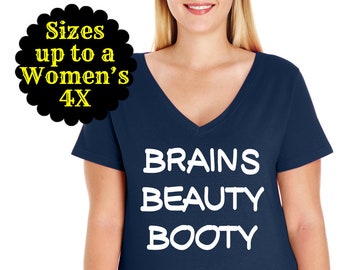 Brains Beauty Booty V-Neck Tee, Plus Size Clothing, Plus Size Shirt, Curvy Shirt, Plus Size Tops, Curvy Girl, Brains and Beauty Shirt