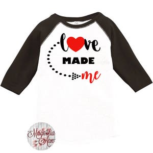 Liebe machte mich Kleinkind Baseball Raglan T-shirt, Valentinstag Shirt, Kinder Valentinstag Shirt, Kleinkind Valentinstag Shirt, Kleinkind T-Shirt