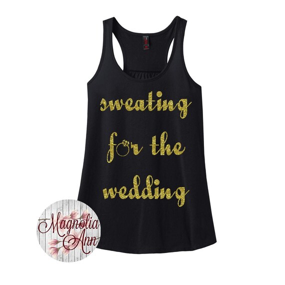 Sweating for the Wedding Bride Shirt Gym Shirt Gym Tank Plus Size Gym Shirt Plus Size Clothing workout Tank Gym Tee plus Size Tank Top Etsy Ireland