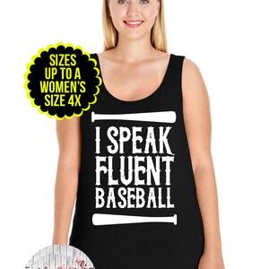 I Speak Fluent Baseball Womens Tank Top, Baseball Shirt, Baseball Mom Shirt, Size Small-4X, Plus Size Clothing, Plus Size Baseball Tank