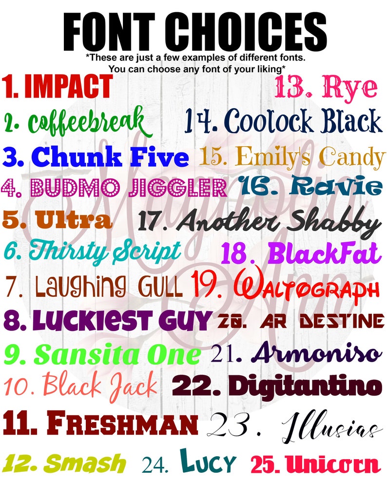 May include: A list of 25 different font choices for a design project. The fonts are displayed in a variety of colors and styles, including Impact, Coffeebreak, Chunk Five, and more.
