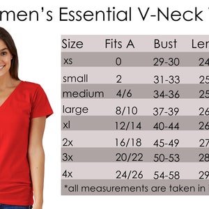 May include: Size chart for a women's v-neck tee shirt. The chart shows sizes XS to 4X, with corresponding bust measurements in inches. The chart also shows the length of each size in inches.