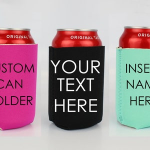 Personalized Can Cooler, Can Cozies, Can Hugger, Custom Cozies, Can Holders Coolers, Bachelorette Party Favor,Wedding Party Favor,Custom Can