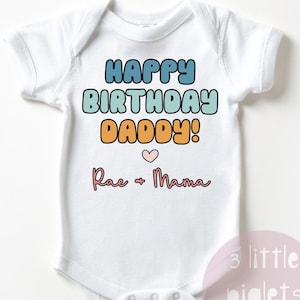 Dad Birthday Onesie® Birthday Gift for Dad Gift from Baby Dad Birthday Baby Onesie® Daddy Birthday Baby Outfit Happy Birthday Daddy Shirt