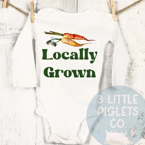 Locally Grown Onesie® Locally Grown Baby Farmers Market Baby Homegrown Baby Farm Baby Shower Gift Homestead Baby Carrot Baby Vintage Farmer