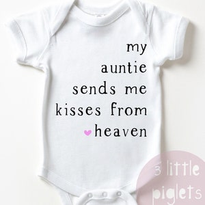 My Auntie Sends Me Kisses From Heaven Onesie®, My Aunties In Heaven, Auntie Memorial Onesie®, Handpicked for Earth by my Auntie in Heaven