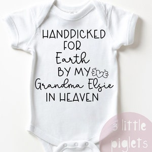 Hand Picked for Earth by my Grandma in Heaven, Onesie®,  Lost Loved One, Baby After Loss, Grandma in Heaven, Memorial Gift, Special Onesie®