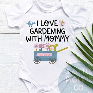 I Love Gardening With Mommy Onesie® Mommy Garden Helper Garden Baby Onesie® Gardening Baby Gardening With Mama Garden Baby Outfit