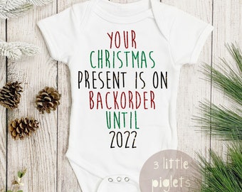 Christmas Pregnancy Announcement Onesie®, Pregnancy Announcement Reveal Onesie®, Your Christmas Present Is On Backorder Glitter, Baby Reveal