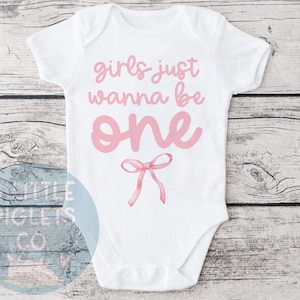 Pink Bow Birthday Coquette First Birthday Shirt Coquette Bow Pink Birthday Party 1st Birthday Girl Birthday Outfit Girls Just Wanna Be One