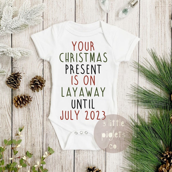 Your Christmas Present Is On Layaway, Christmas Pregnancy Announcement Onesie®, Pregnancy Announcement Reveal Onesie®, Family Baby Reveal