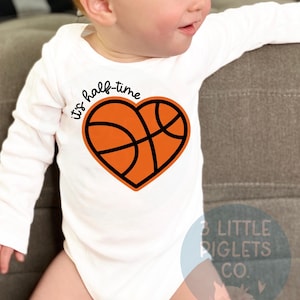 It&#39;s Halftime Onesie® Half Birthday Girl Boy Basketball Half Birthday 1/2 Birthday Basketball Theme Heart Basketball Onesie® 6 Months Old