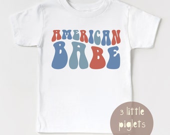 American Babe Shirt Kids 4th Of July Shirt Toddler Patriotic Tshirt Girls Fourth of July Tee Red White & Blue American Girl Shirt