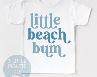 Little Beach Bum Shirt Toddler Beach Shirt Beach Kids Shirt Beach Kids Clothes Beach Trip Shirt Family Beach Shirt Beach Toddler Shirt