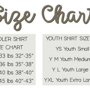 May include: A size chart for toddler and youth shirts. The toddler chart includes sizes 2T to 5T, with weight and height measurements in pounds and inches. The youth chart lists sizes YS to YXL, with age ranges.