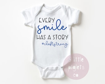 Every Smile Has a Story #cleftstrong Onesie®, Cleft Lip and Palate Onesie®, Cleft Lip and Palate Shirt, Cleft Awareness Onesie®