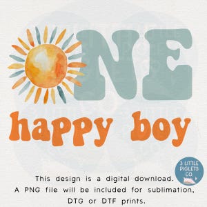 May include: A digital download design featuring the word "ONE" in light blue with a watercolor sun and the text "happy boy" in orange. The design is perfect for a first birthday celebration.