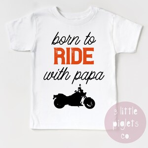 パパと一緒にバイクに乗るために生まれた幼児用シャツ、パパへの贈り物、パパからの贈り物、おじいちゃんと一緒にバイクに乗るために生まれた、パパと一緒にバイクに乗る