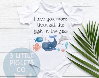 I Love You More Than All The Fish In The Sea Onesie® Ocean Baby Outfit Summer Baby Nautical Baby Gift Ocean Baby Shower Gift Coastal Baby