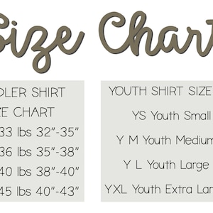 May include: Size chart for toddler and youth shirts. Toddler sizes 2T, 4T, and 5T with corresponding weight and chest measurements in inches. Youth sizes YS, YM, YL, and YXL with corresponding age ranges.