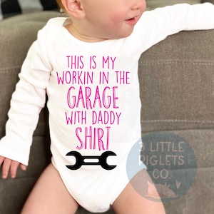 This Is My Workin In The Garage With Daddy Onesie® Daddys Girl Onesie® Garage Baby Dad Onesie® Daddy Outfit Dad Baby Outfit Workin With Dad