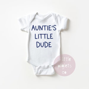 Auntie's Little Dude Onesie®, I Love My Aunt Onesie®, Auntie's Boy Onesie®, Gift from Aunt, Baby Shower Gift, New Aunt Gift