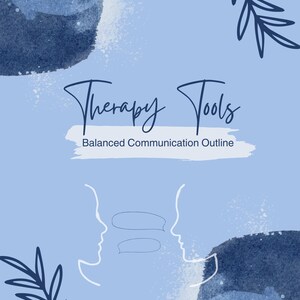 Therapy Resource: Balanced Communication Outline