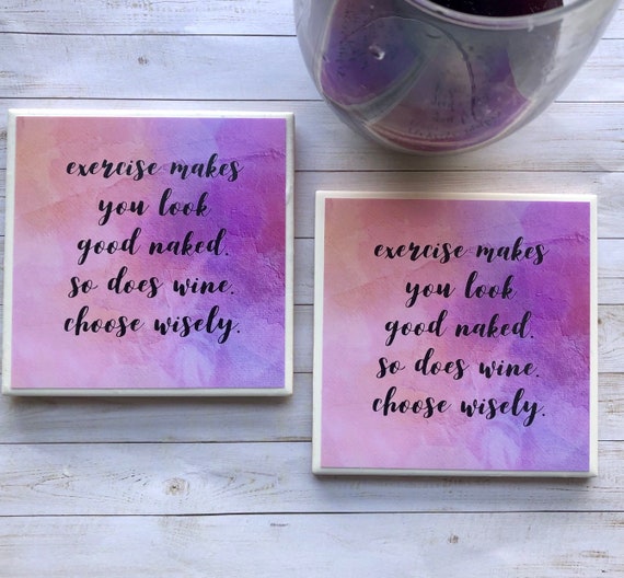 Coasters Funny Wine Drinker Gift Exercise Makes You Look Etsy