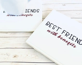 Best Friends With Benefits Ceramic Coaster, Valentine Gift, Anti-Valentine, BFF, FWB, Gift for Buddy